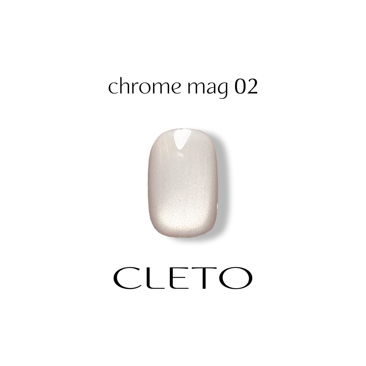 Cleto Chrome Magnetic Gel MAG-02