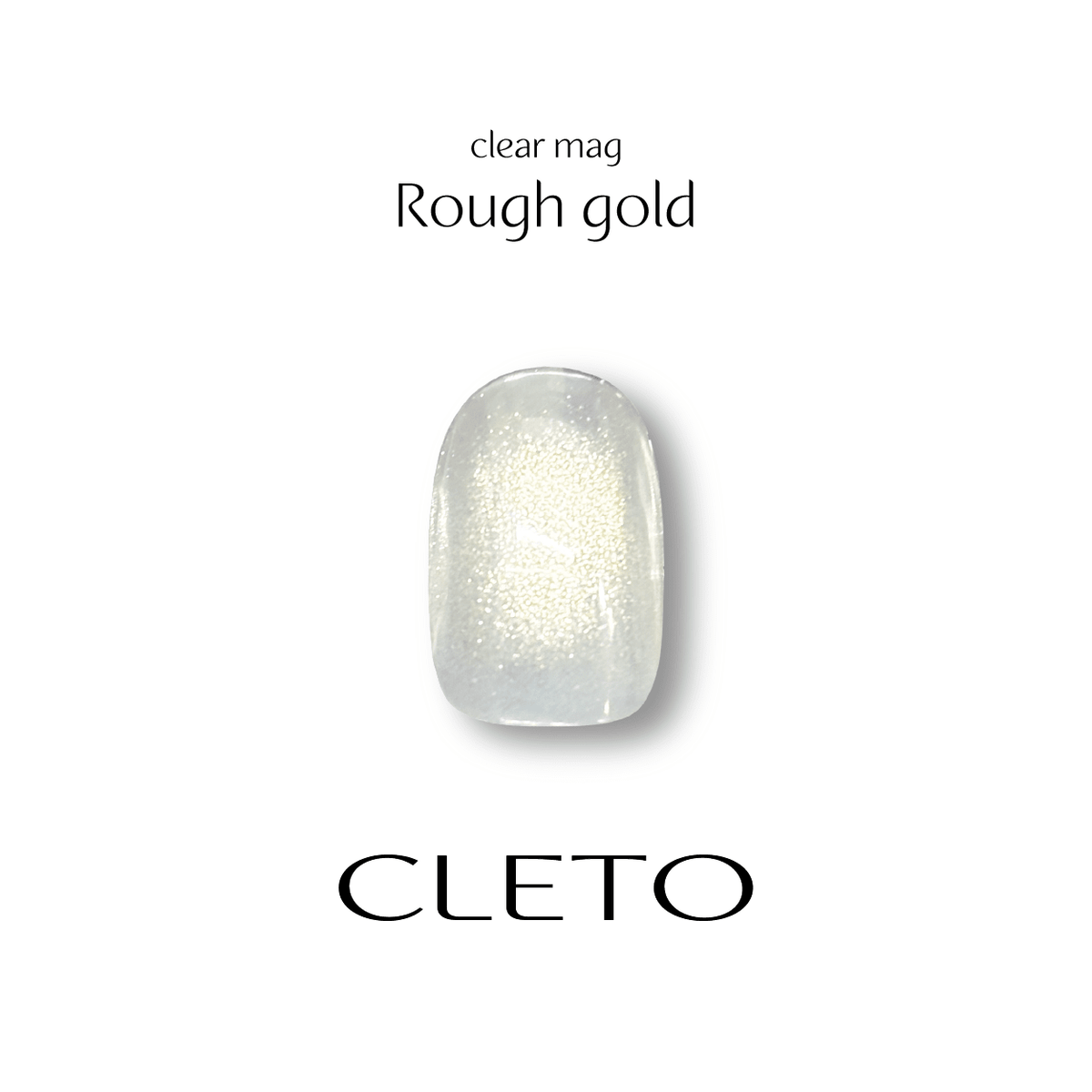 Cleto Clear Mag - Rough Gold