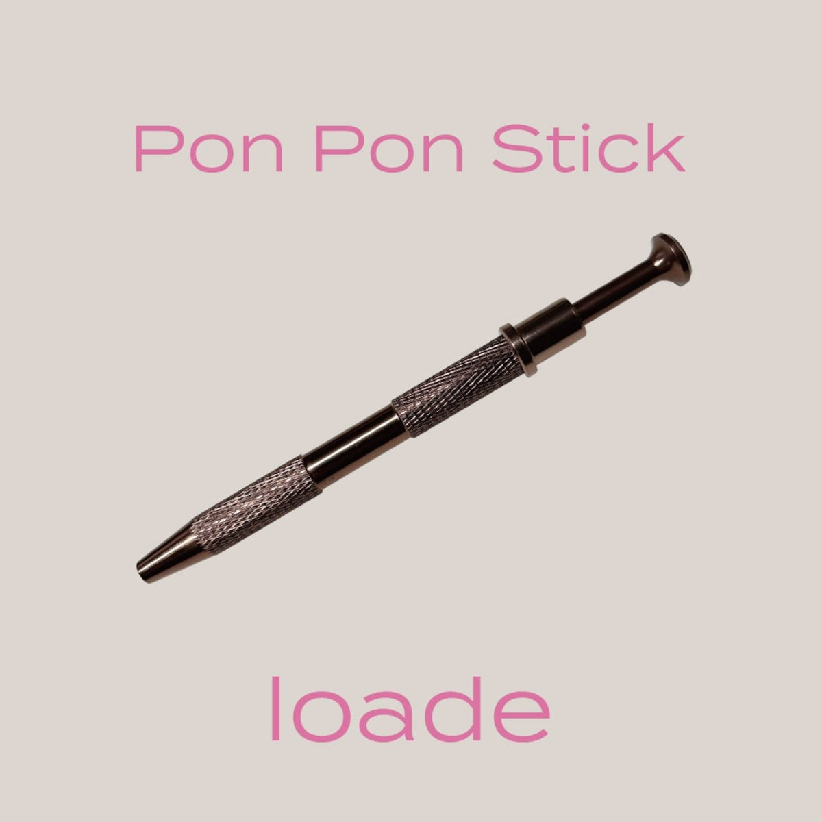 loade Pon Pon Stick