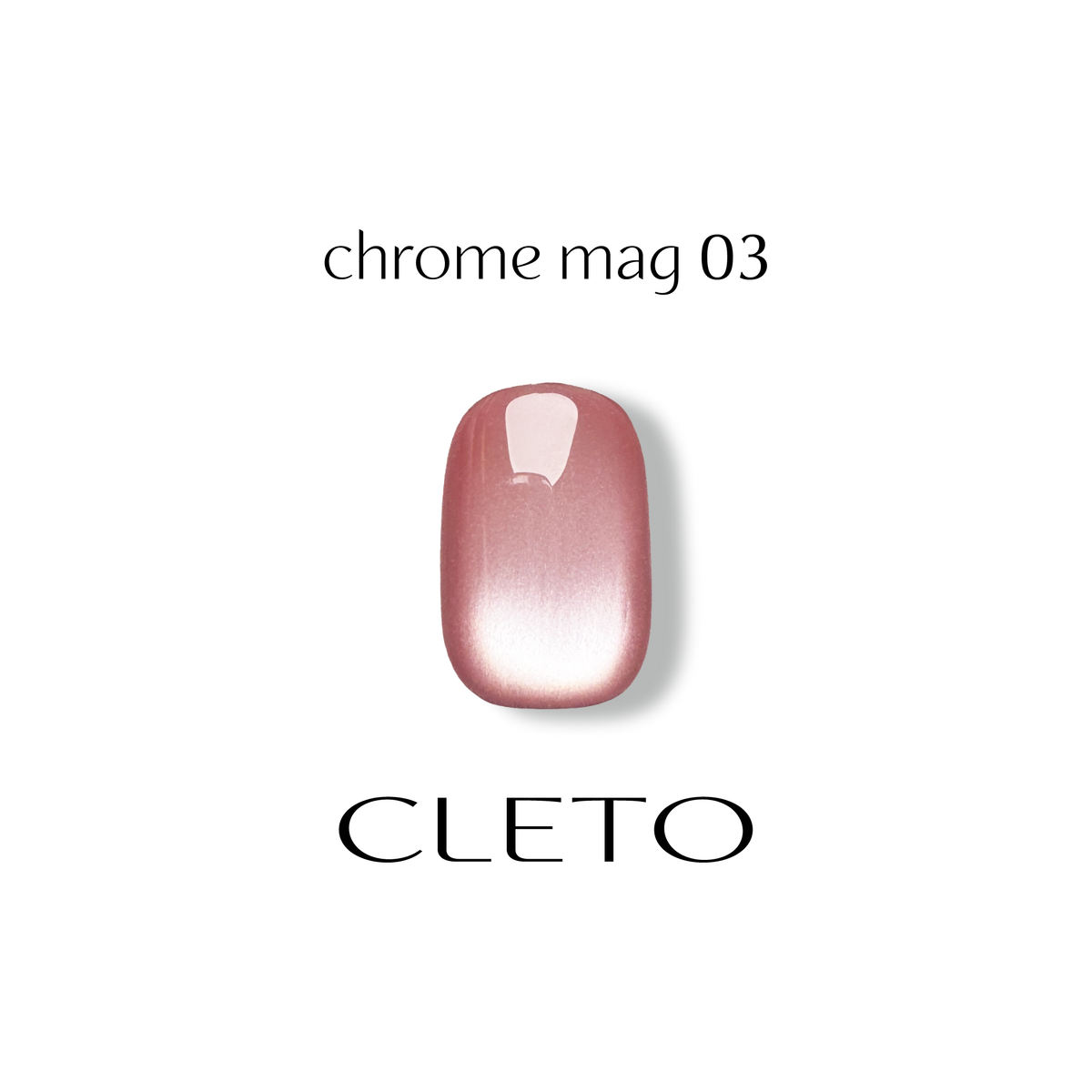 Cleto Chrome Magnetic Gel MAG-03