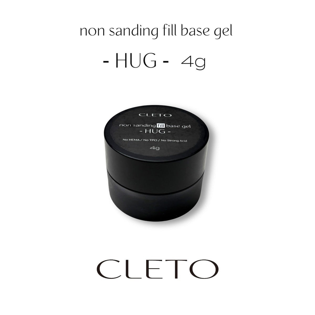 Cleto Non Sanding Fill Base Gel - HUG (4g, 25g)