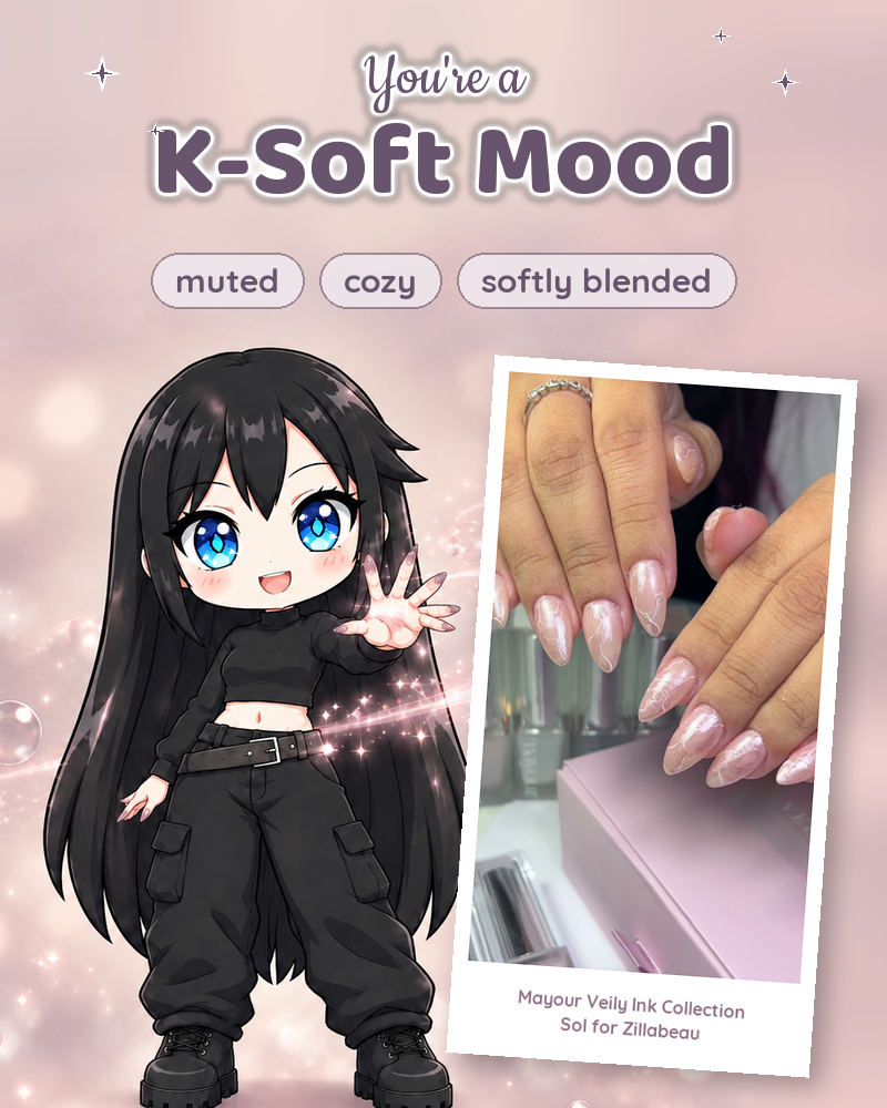 You're a K-Soft Mood — muted, cozy, softly blended